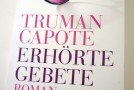 Buchtipp: Erhörte Gebete von Truman Capote